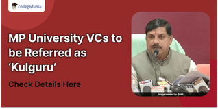 MP University VCs to be Referred as ‘Kulguru’; Check Details Here